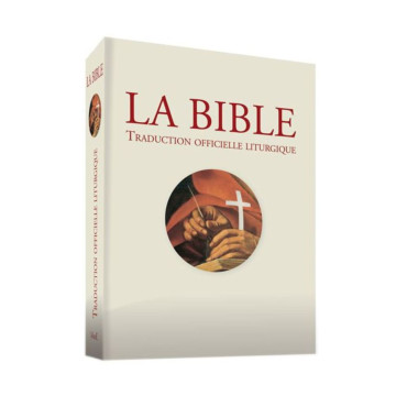 La Bible Traduction Officielle Liturgique Sacré-Cœur de Montmartre